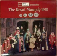 The Choir OF H.M. Chapel Royal/ The Choir Of Carlisle Cathedral - The Royal Maundy 1978