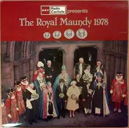 The Choir OF H.M. Chapel Royal/ The Choir Of Carlisle Cathedral - The Royal Maundy 1978