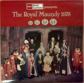 The Choir OF H.M. Chapel Royal/ The Choir Of Carl - The Royal Maundy 1978