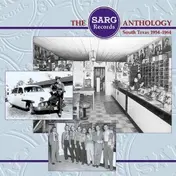 Neal Merritt - The Sarg Records Anthology - South Texas 1954-1964