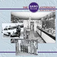 Neal Merritt, Herby Shozel & The Longhorn Playboys, Henry Bennetsen & The Southernairs - The Sarg Records Anthology - South Texas 1954-1964
