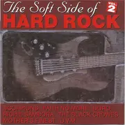 CD - Dan Reed Network, Scorpions, Trouble - The Soft Side of Hard Rock Vol.2