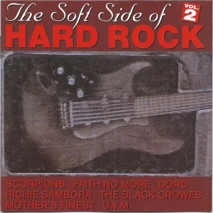 Dan Reed Network, Scorpions, Trouble - The Soft Side of Hard Rock Vol.2