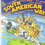 CD - Andrews Sisters / Xavier Cugat / a.o. - The South American Way