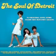 Marvin Gaye / The Supremes / Stevie Wonder a.o. - The Soul Of Detroit