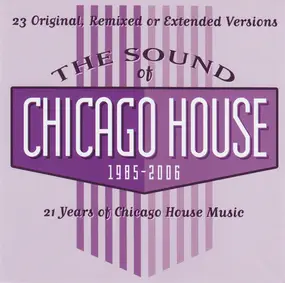 Adonis - The Sound Of Chicago House 1985 - 2006