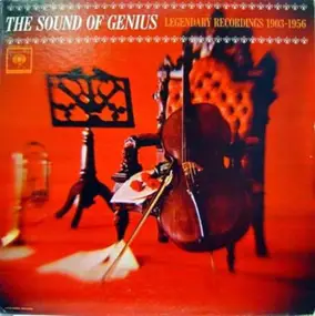 Various Artists - The Sound Of Genius (Legendary Recordings 1903-1956)