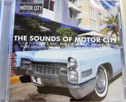 Various - The Sounds Of Motor City