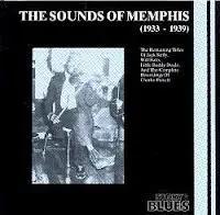 Jack Kelly & His South Memphis Jug Band - The Sounds Of Memphis (1933-1939)