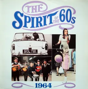 Various Artists - The Spirit Of The 60s: 1964