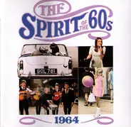 Manfred Mann / The Kinks / The Searchers / etc - The Spirit Of The 60s: 1964