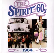 Manfred Mann / The Kinks / The Searchers / etc - The Spirit Of The 60s: 1964
