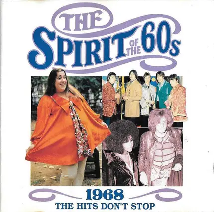 Bee Gees / Status Quo / Small Faces a.o. - The Spirit Of The 60s (1968 The Hits Don't Stop)