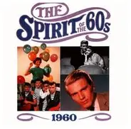 The Platters, Brenda Lee, Jimmy Jones a.o. - The Spirit Of The 60s: 1960