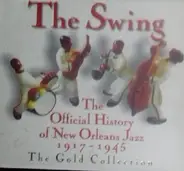 Various - The Swing : The Official History Of New Orleans Jazz 1917-1945