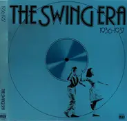 Bill Miller / Glen Gray / Billy May a.o. - The Swing Era 1936-1937