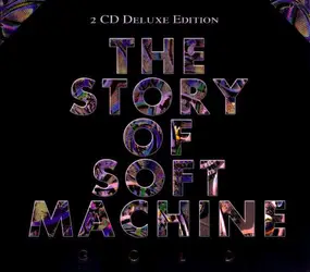 The Soft Machine - The Story Of Soft Machine