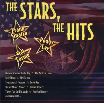 The Andrews Sisters, Vaughn Monroe, Peggy Lee a.o. - The Stars, The Hits