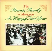 LP - The Vienna State Opera Orchestra a.o. - The Strauss Family Wishes You A Happy New Year