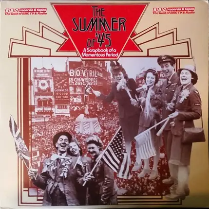 Bugler Revitt / BBC Radio Orchestra / Vera Lynn - The Summer Of '45 - A Scrapbook Of A Momentous Period