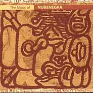 Bidinte,La Sal De La Vida,Luis Delgado,Zezo Ribeiro, u.a - The Music Of Nubenegra
