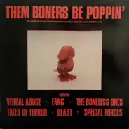 Various - Them Boners Be Poppin'