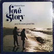 Peter Nero, James Last, Doris Day, a.o. - Theme From Love Story And 30 More Great Hits