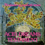 The Music Machine - The Acid Dreams Testament (75 Minutes Of Psychotic Terror)