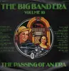 LP - Annita Ray, Kate Smith a.o. - The Big Band Era: Volume 10: The Passing Of An Era
