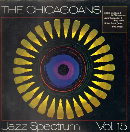 Eddie Condon & His Chicagoans, Jack Teagarden & Red Allen, Ruby Braff Octet... - The Chicagoans (Jazz Spectrum Vol. 15)