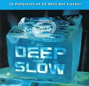 Bluejean - The Deep And Slow (A Collection Of 12 Chill Out Tracks)
