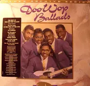 The Five Satins, The Dells, The Crests, ... - The Doo Wop Ballads