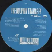 Wireless, Bluesky, Daywalker, ACM - The Dolphin Trance E.P Vol 3