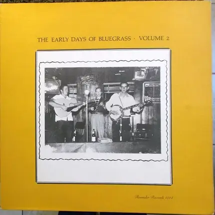 Dave Woolum, The Brewster Brothers, Frank Wakefield & Buster Turner - The Early Days Of Bluegrass Volume 2