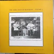Dave Woolum, The Brewster Brothers, Frank Wakefield & Buster Turner - The Early Days Of Bluegrass Volume 2