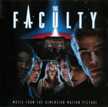 Class Of '99, Creed, D Generation, Garbage, u.a - THE FACULTY