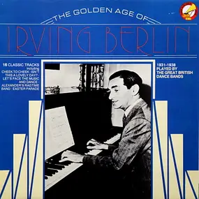 The Great British Dance Bands - The Golden Age Of Irving Berlin