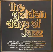 Woody Herman, Roy Eldridge, Duke Ellington,.. - The Golden Days Of Jazz