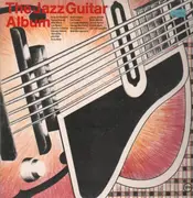 Double LP - Laurindo Almeida, Django Reinhardt... - The Jazz Guitar Album