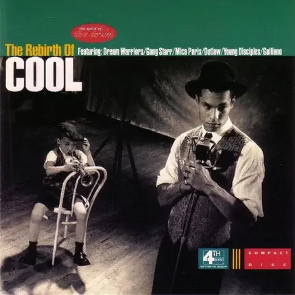 Dream Warriors And Gang Starr,X-Clan,Galliano, u.a - The Rebirth Of Cool