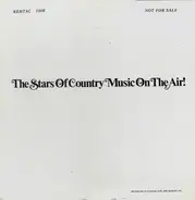 Flatt & Scruggs, Bill Monroe, Wilma Lee & Stoney Cooper... - The Stars Of Country Music On The Air