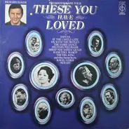Various - These You Have Loved (Volume Four)