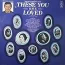 LP - Various - These You Have Loved (Volume Four)