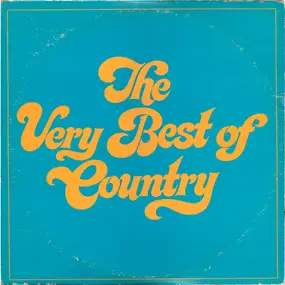 Various Artists - The Very Best Of Country