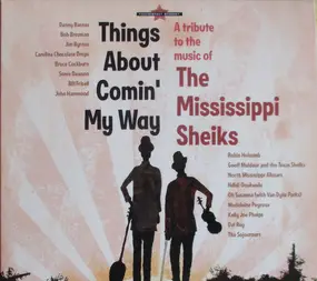 The North Mississippi Allstars, Ndidi Onukwulu a. - Things About Comin' My Way (A Tribute To The Music Of The Mississippi Sheiks)