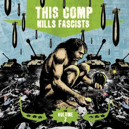 Lack Of Interest, Owen Hart, Noisear a. o. - This Comp Kills Fascists Volume 2