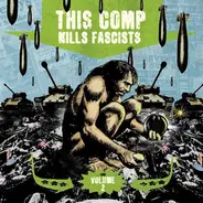 Lack Of Interest, Owen Hart, Noisear a. o. - This Comp Kills Fascists Volume 2