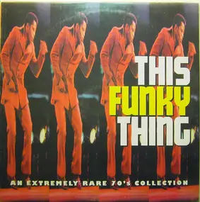Don Pierce - This Funky Thing: An Extremely Rare 70's Collection