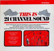 Manuel and His Strings,Paul Lavalle and The Band Of America, a.o., - This Is 21 Channel Sound