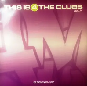 Various Artists - This Is 4 The Clubs Volume 3